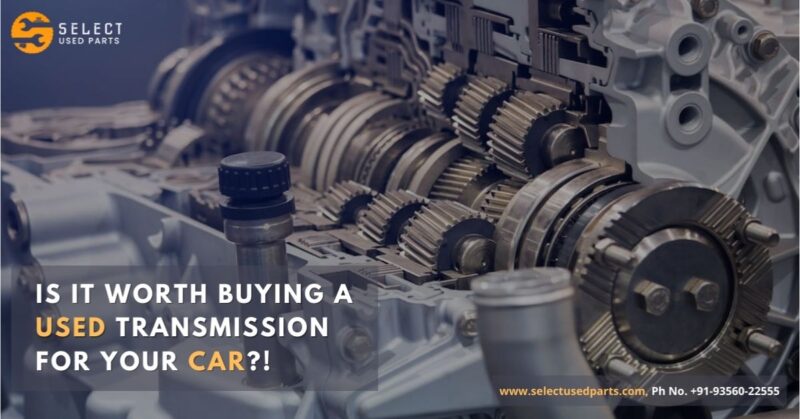 is it worth buying a used transmission for your car